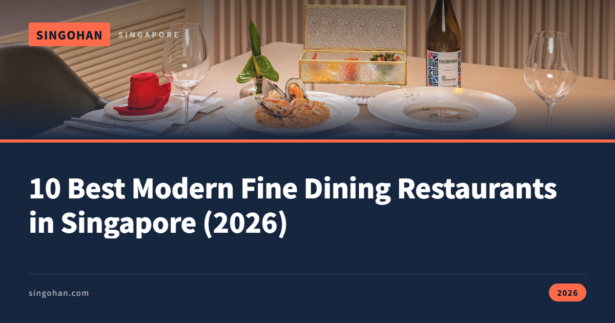 10 Best Modern Fine Dining Restaurants in Singapore (2026)
